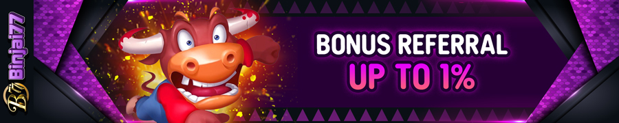 Bonus Referal Up To 1% Binjai77